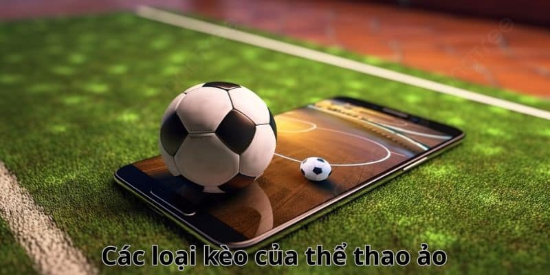 Hình thức đặt kèo trong thể thao ảo là gì