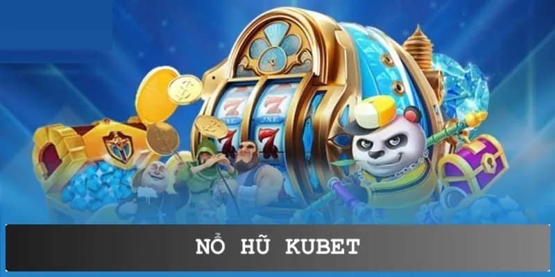Kinh nghiệm săn hũ trúng jackpot