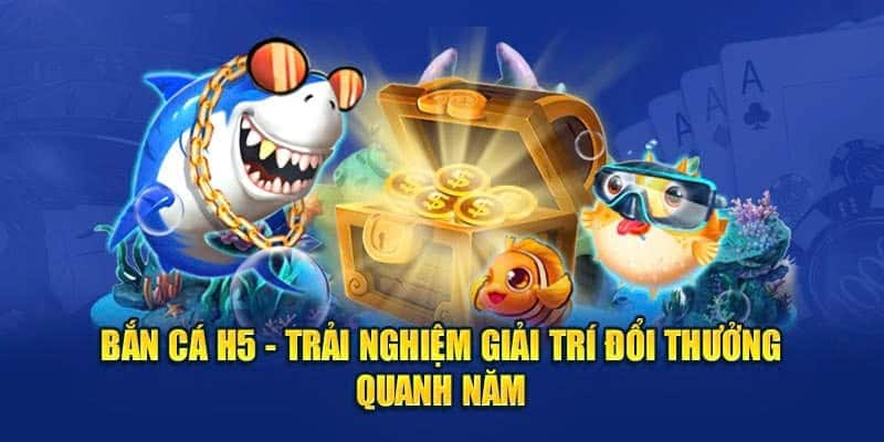 Trải nghiệm tựa game đổi thưởng quanh năm